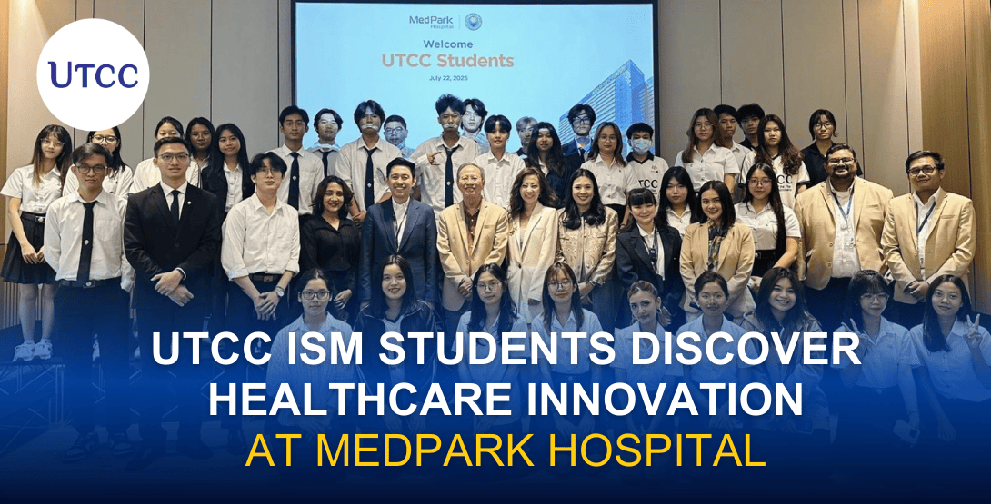 UTCC iSM Students Discover Healthcare Innovation at MedPark Hospital