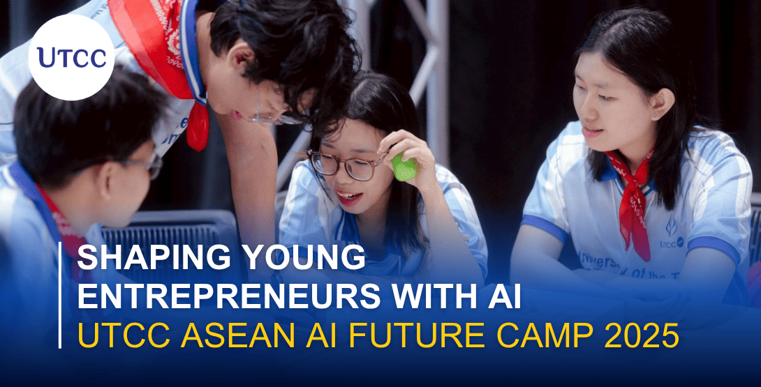 Shaping Young Entrepreneurs with AI &#8211; UTCC ASEAN AI Future Camp 2025