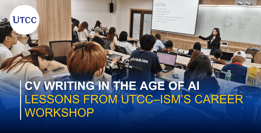 CV Writing in the Age of AI &#8211; Lessons from UTCC–iSM’s Career Workshop