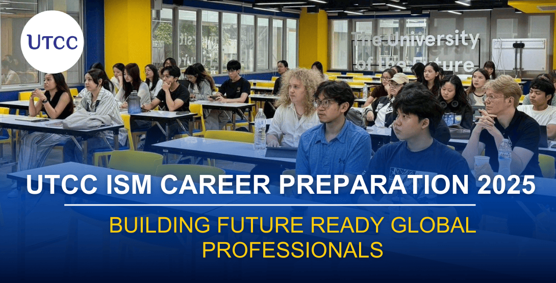 UTCC iSM Career Preparation 2025 &#8211; Building Future Ready Global Professionals