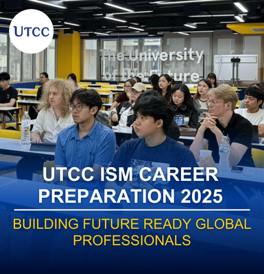 UTCC iSM Career Preparation 2025 &#8211; Building Future Ready Global Professionals