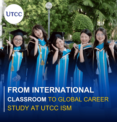 From International Classroom to Global Career &#8211; Study at UTCC iSM