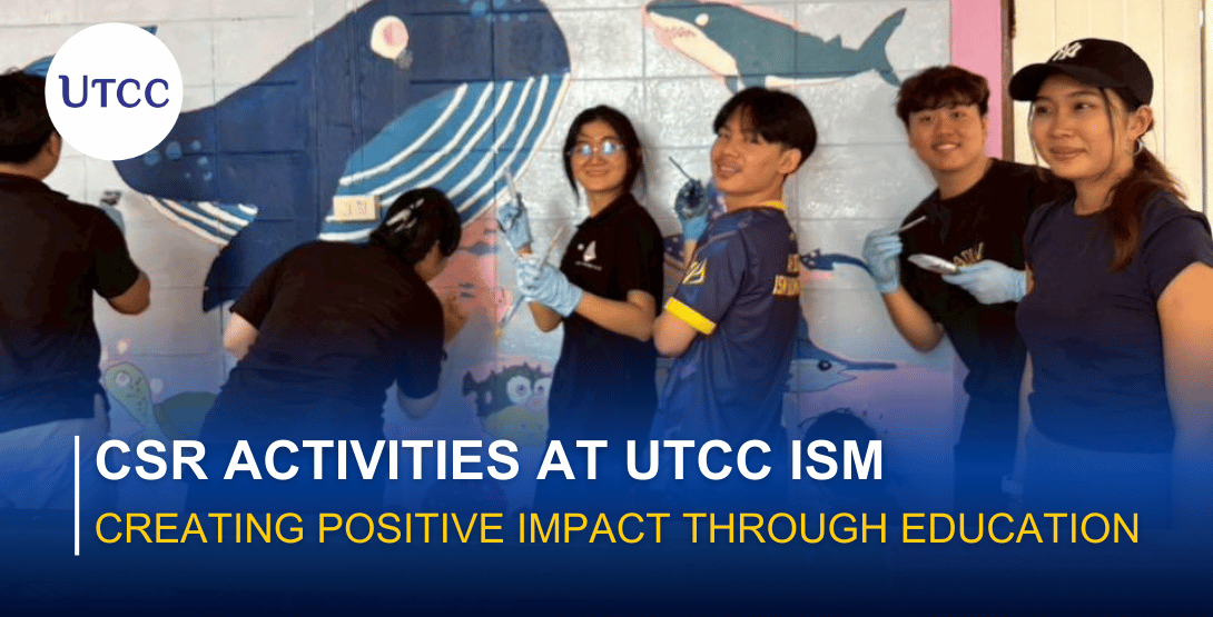 CSR Activities at UTCC iSM &#8211; Creating Positive Impact Through Education