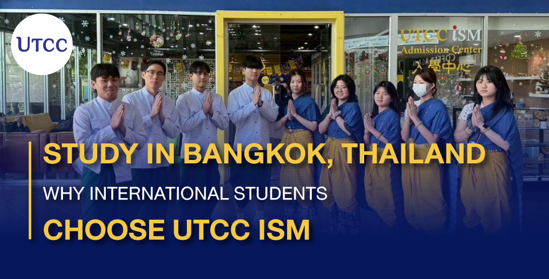 Study in Bangkok, Thailand &#8211; Why International Students Choose UTCC iSM