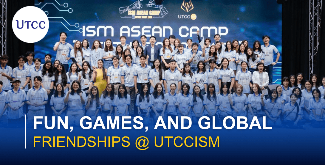 Utcc Student Fun, Games, and Global Friendships @ UTCCiSM | iSM UTCC